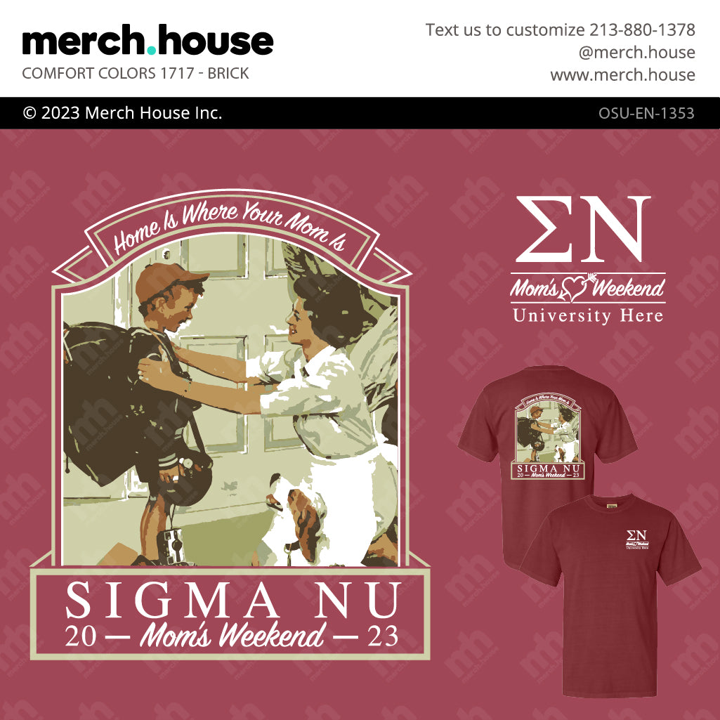 Sigma Nu Mom's Weekend Home Shirt
